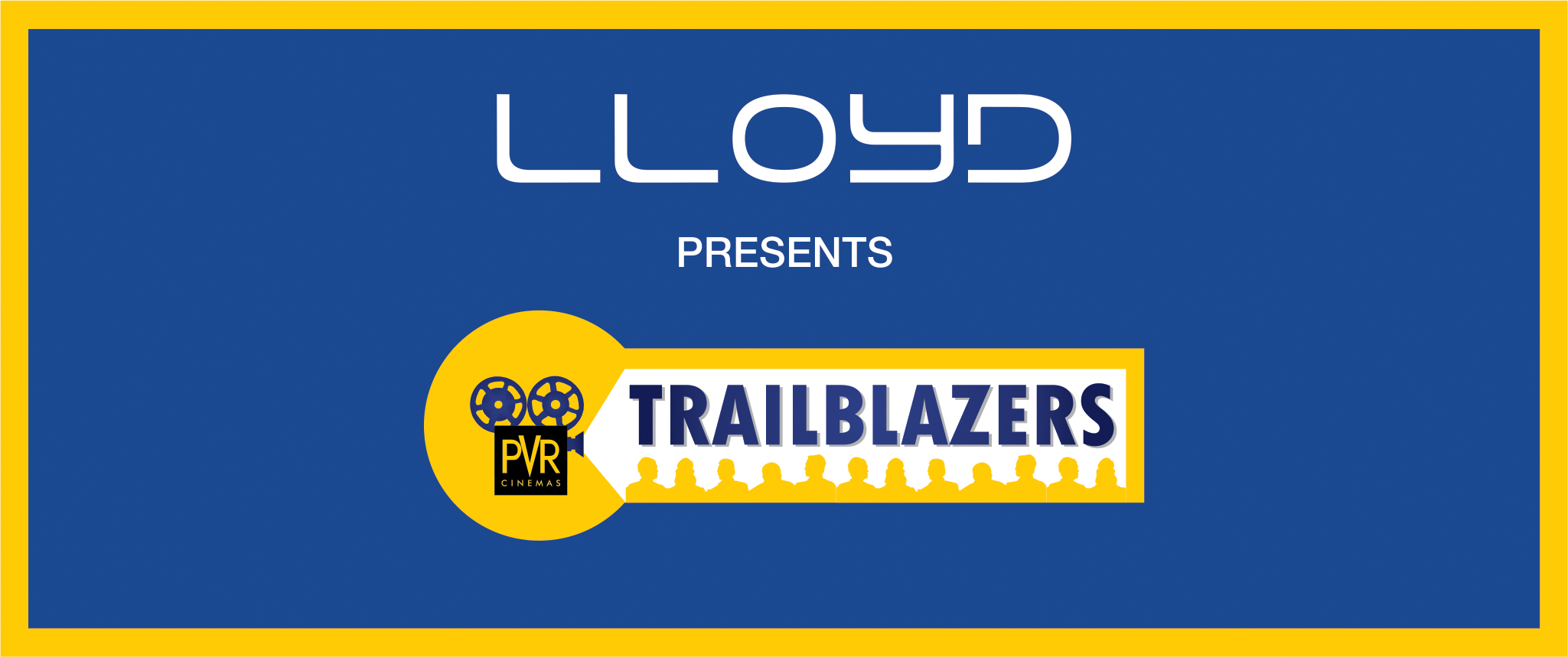 LLOYD and PVR Cinemas – 2017