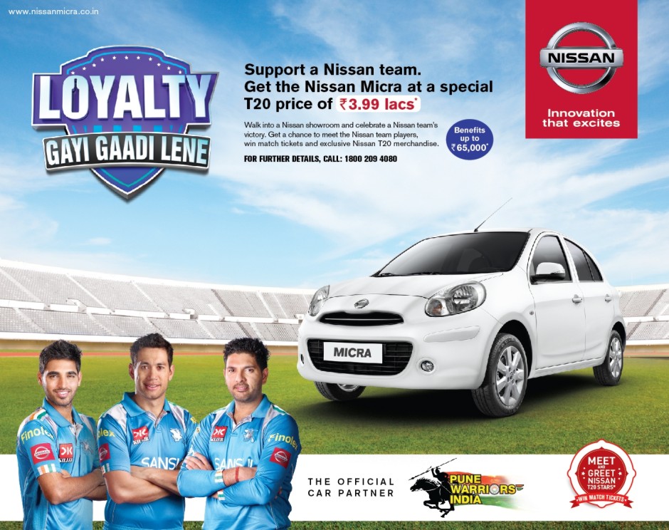 Nissan – Principle Sponsor - Chennai Super Kings, Delhi Daredevils, Pune Warriors, Rajasthan Royals – 2013