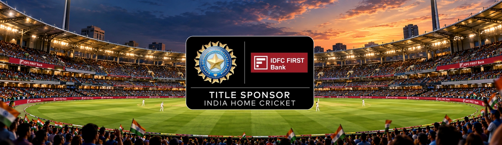 IDFC FIRST Bank - India Home Cricket – 2023 - 2026